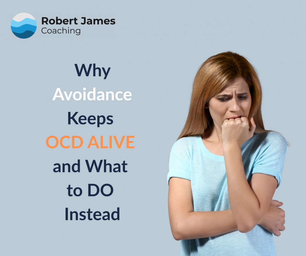 Why avoidance keeps OCD alive and what to do instead, showing how avoidance reinforces anxiety and obsessive thought cycles.